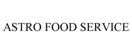 ASTRO FOOD SERVICE trademark