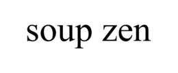 SOUP ZEN trademark