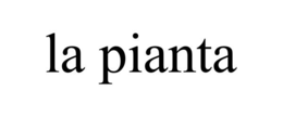LA PIANTA trademark