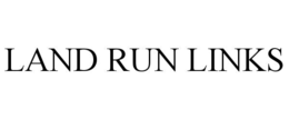 LAND RUN LINKS trademark