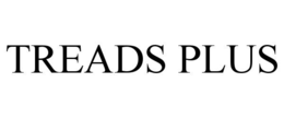 TREADS PLUS trademark