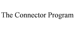 THE CONNECTOR PROGRAM trademark