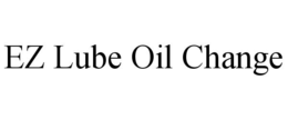 EZ LUBE OIL CHANGE trademark
