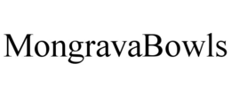 MONGRAVABOWLS trademark