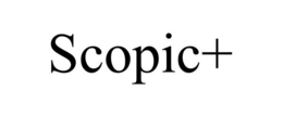 SCOPIC+ trademark