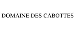 DOMAINE DES CABOTTES trademark