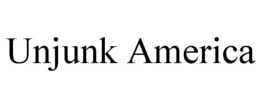 UNJUNK AMERICA trademark