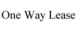 ONE WAY LEASE trademark
