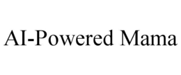 AI-POWERED MAMA trademark