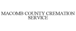 MACOMB COUNTY CREMATION SERVICE trademark