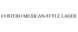 COSTERO MEXICAN-STYLE LAGER trademark