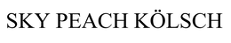 SKY PEACH KOLSCH trademark
