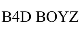 B4D BOYZ trademark