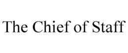 THE CHIEF OF STAFF trademark