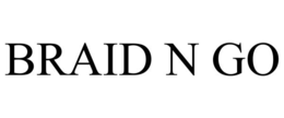 BRAID N GO trademark
