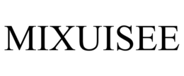 MIXUISEE trademark