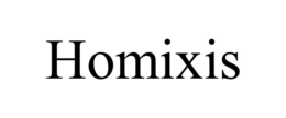 HOMIXIS trademark
