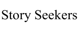 STORY SEEKERS trademark