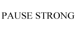 PAUSE STRONG trademark