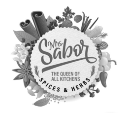 MRS. SABOR THE QUEEN OF ALL KITCHENS SPICES & HERBS trademark