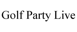 GOLF PARTY LIVE trademark