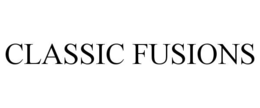 CLASSIC FUSIONS trademark