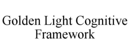 GOLDEN LIGHT COGNITIVE FRAMEWORK trademark