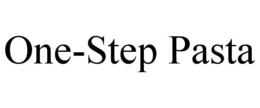 ONE-STEP PASTA trademark