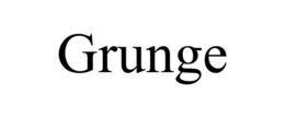 GRUNGE trademark