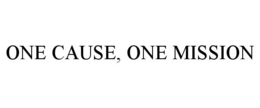 ONE CAUSE, ONE MISSION trademark