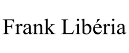FRANK LIBÉRIA trademark