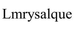 LMRYSALQUE trademark