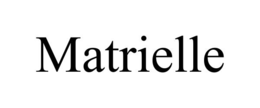 MATRIELLE trademark