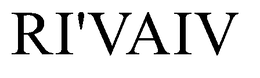 RI'VAIV trademark