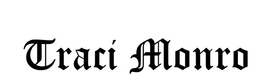 TRACI MONRO trademark