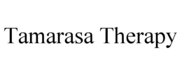 TAMARASA THERAPY trademark