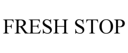FRESH STOP trademark