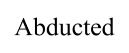 ABDUCTED trademark
