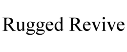 RUGGED REVIVE trademark