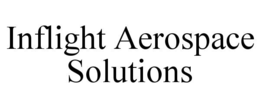 INFLIGHT AEROSPACE SOLUTIONS trademark