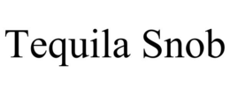 TEQUILA SNOB trademark