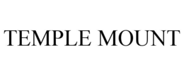 TEMPLE MOUNT trademark
