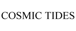 COSMIC TIDES trademark