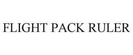 FLIGHT PACK RULER trademark