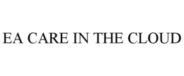 EA CARE IN THE CLOUD trademark