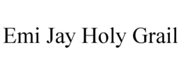 EMI JAY HOLY GRAIL trademark
