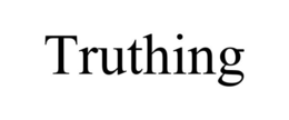 TRUTHING trademark