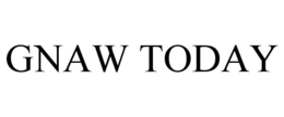 GNAW TODAY trademark