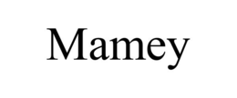 MAMEY trademark