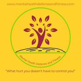 WWWMENTALHEALTHDEFENSEANDFITNESSCOM "WHAT HURT YOU DOESN'T HAVE TO CONTROL YOU!" MENTAL HEALTH DEFENSE AND FITNESS trademark